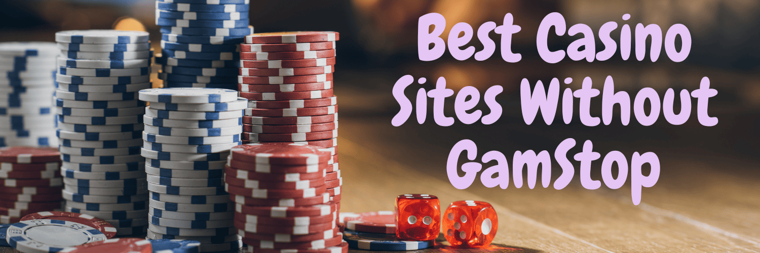 Explore Casinos Not Registered on Gamstop A Guide for Players