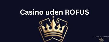 Få Det Bedste Casino Bonus Uden Rufus Få Det Bedste Casino Bonus Uden Rufus