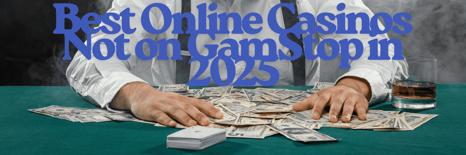 Exploring Online Casinos Not Affiliated with GamStop