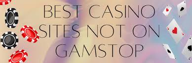 Exploring Online Gaming Which Casino Sites Are Not on GamStop