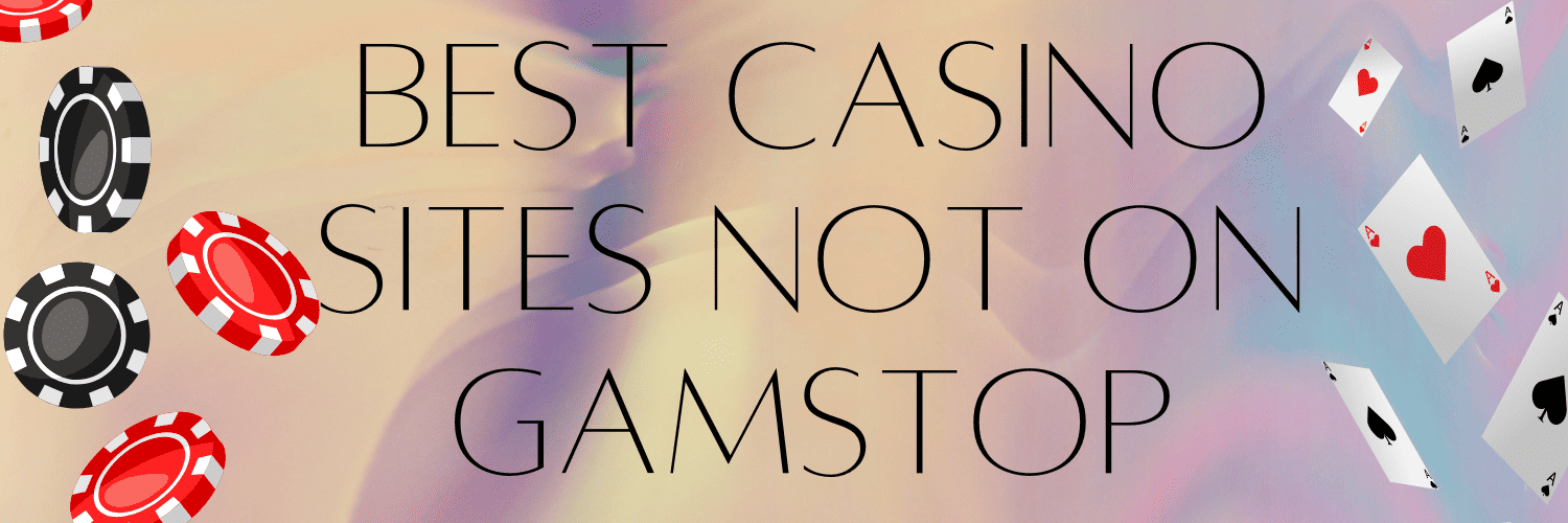 Best Casino Sites Not Registered - Play with Peace of Mind
