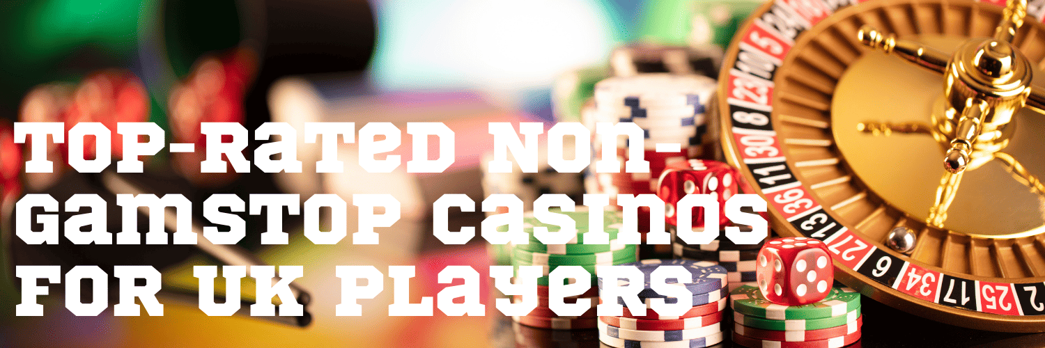 Exploring Casinos That Don't Use GamStop