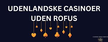 Spil Casino Uden om ROFUS - En Guide til Online Spil