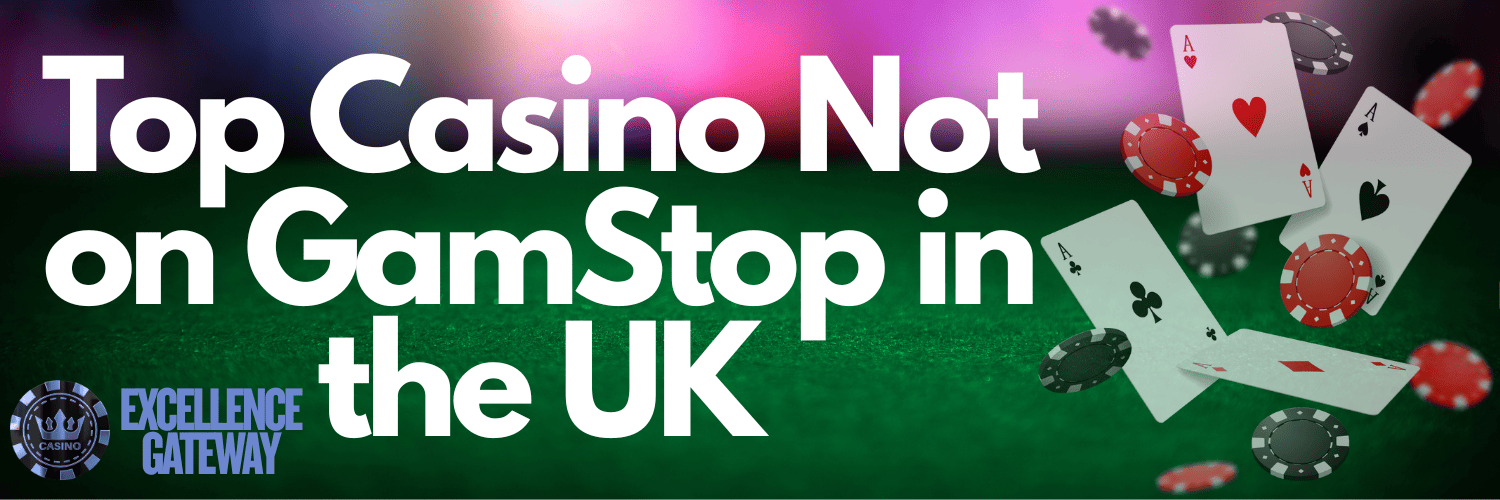 Top Casinos Not on GamStop Your Guide to Unrestricted Gambling